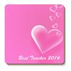 Pink Heart  "Best Teacher 2016" Sentiment Single 90cm leather Coaster