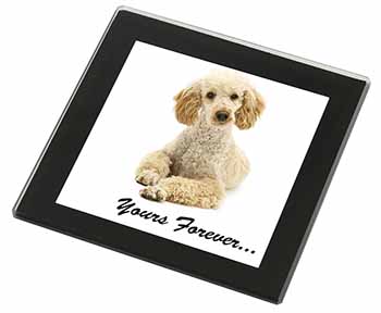 Apricot Poodle "Yours Forever..." Black Rim High Quality Glass Coaster