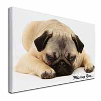 Pug Dog " Missing You " Sentiment Canvas X-Large 30"x20" Wall Art Print