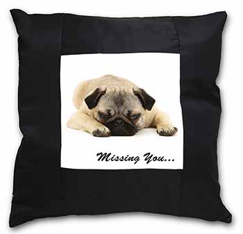 Pug Dog " Missing You " Sentiment Black Satin Feel Scatter Cushion