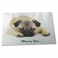 Large Glass Cutting Chopping Board Pug Dog " Missing You " Sentiment