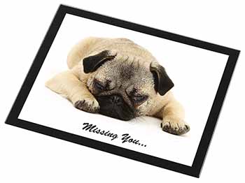 Pug Dog " Missing You " Sentiment Black Rim High Quality Glass Placemat