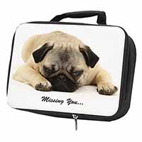 Pug Dog " Missing You " Sentiment Black Insulated School Lunch Box/Picnic Bag